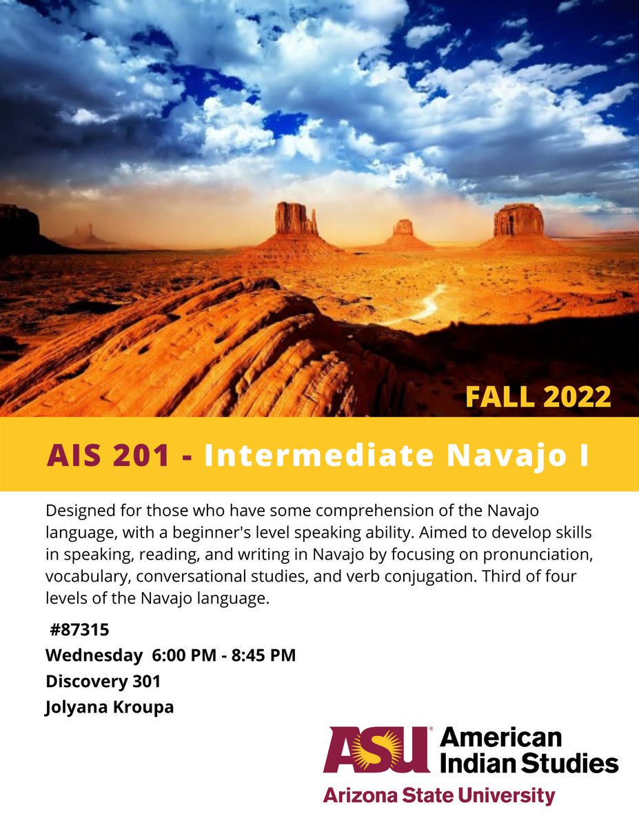 ASU_AI_Studies's tweet photo. AIS is offering intermediate language classes in both O'odham and Navajo during the Fall 2022 semester. Enroll Today!😄 https://t.co/V45yzsAcCj