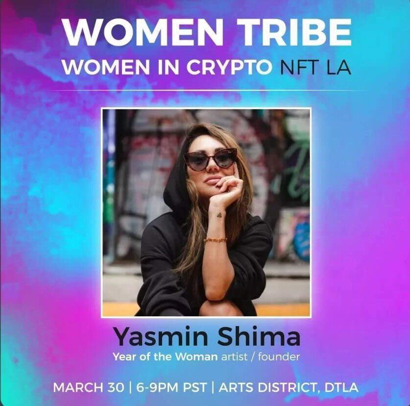 YearoftheWoman_'s tweet photo. Who’s coming on 30 March to see @yasminshimaart and many other great speakers at the @WomenTribe_nfts event in downtown LA? https://t.co/DcvZOuE087