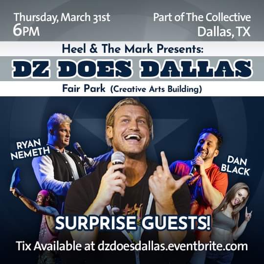Just Added to The Collective Schedule!

DZ DOES DALLAS!
Thursday 6PM (between Bloodsport &amp; Spring Break) at the Theatre at the GCW Wrld Fair!

Join DZ, Ryan Nemeth, Dan Black and SURPRISE GUESTS for an (early) evening of LIVE Standup Comedy!

Tix:
eventbrite.com/e/dz-does-dall…