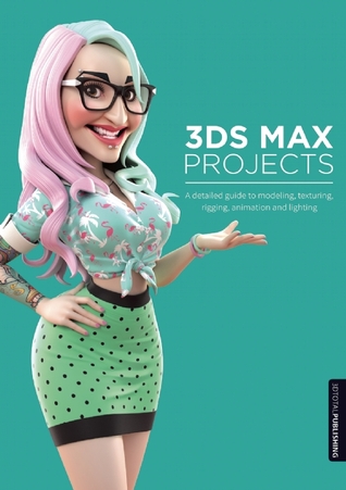 DOWNLOAD [PDF]] 3ds Max Projects: A Detailed Guide to Modeling, Texturing,  Rigging, Animation and Lighting by Matt Chandler on Ipad Full Chapters /  Twitter
