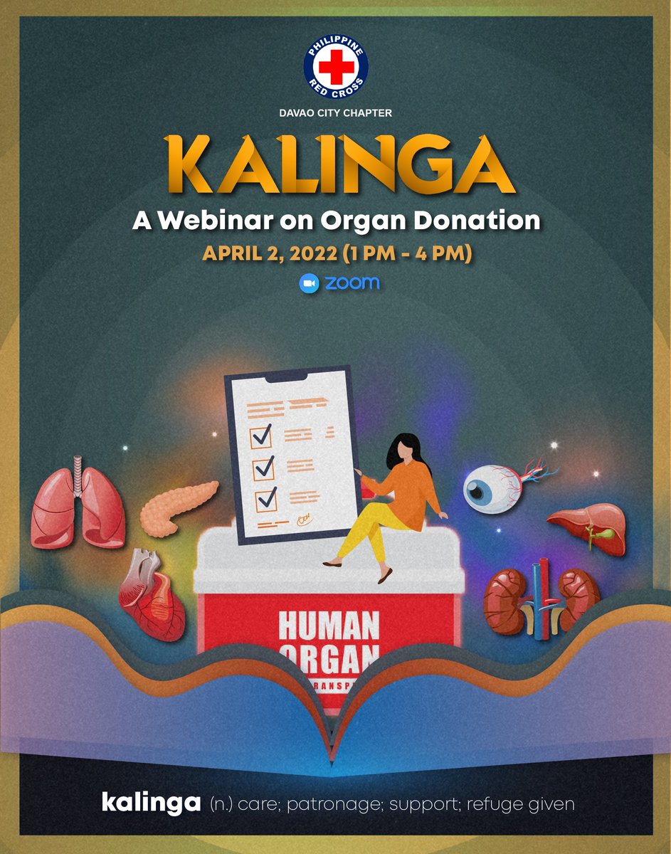 RcyDavao's tweet photo. Organ donation has been integral in saving many lives.

Thus, we enjoin you to attend the "Kalinga: A Webinar on Organ Donation," this April 2, 2022, at 1:00 PM via Zoom.

Register at https://t.co/bN93BY5yAY

Let's vouch for continuity of life! See you there.

#BIDAbawenyongRCY https://t.co/fl5bJ4c60J