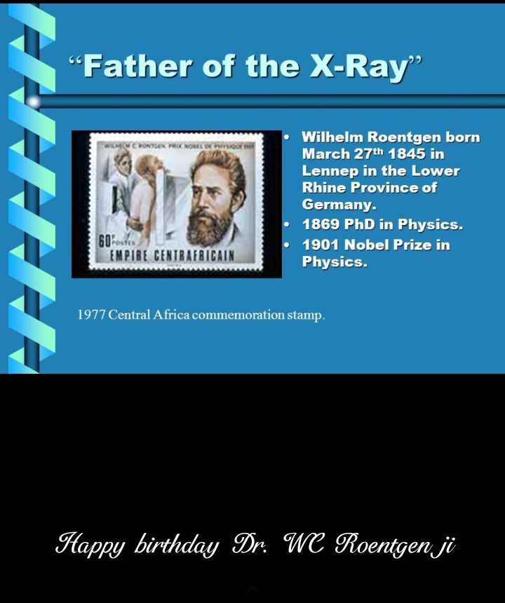 KaamalDhakad's tweet photo. Happy birthday Sir Wilhelm Roentgen @mp_prs @JansamparkMP https://t.co/kp06Rq9Zzr