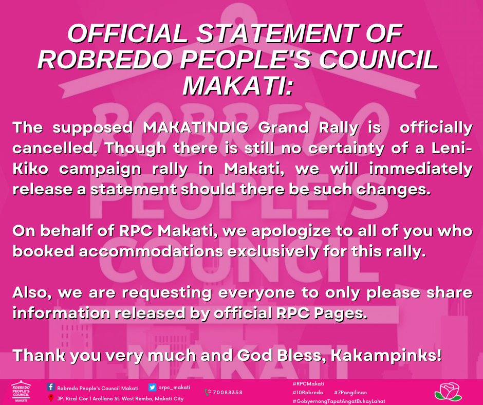 Official Statement of Robredo People's Council Makati:

The supposed MakaTindig Grand Rally is  officially cancelled. Though there is still no certainty of a Leni-Kiko campaign rally in Makati, we will immediately release a statement should there be such changes.