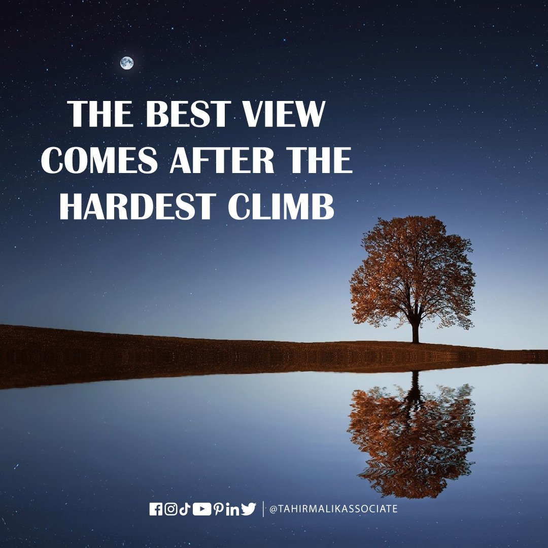 TMAssociate's tweet image. Quote of the day!

"The best view comes after the hardest climb"

 #quotesoftheday #knowlegde #englishquotes #urduquotes #motivationalquotes #TahirMalikAssociate #bahriatownkarachi #pakistan #todayquotes #dailymotivationalquotes #quranquotes #motivation #quranverses #inspiration