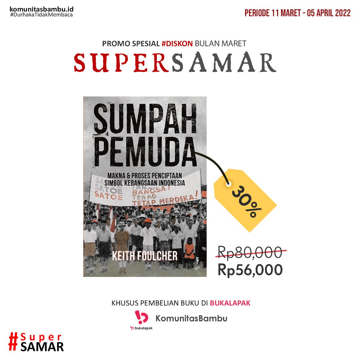 KomunitasBambu's tweet photo. Dapatkan buku-buku dengan diskon #SuperSamar, khusus pemesanan di Bukalapak Kobam. Harga sudah termasuk tambahan diskon 10% ya. Untuk pemesanan, silakan klik link: https://t.co/OqPktEZvVR
#bukukobam #bukusejarah https://t.co/PfwePYa6c9