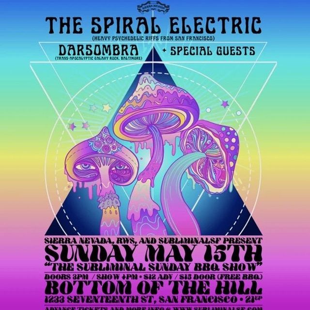 SUNDAY, MAY 15, 2022 AT 3 PM – 7 PM
The Subliminal Sunday BBQ Show w/  <a href="/SpiralElectric/">The Spiral Electric</a>   • DARSOMBRA (baltimore) • TBA

“the subliminal sunday bbq show”

<a href="/bottomofthehill/">Kathleen Orefice</a>  1233 Seventeenth St, SF • 21+