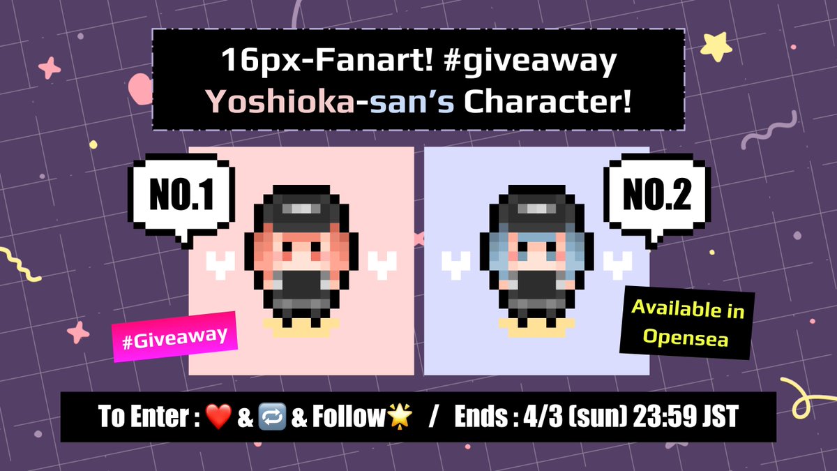 starme_nft's tweet photo. 【 #16px_chan #NFTGiveaway 🎁✨ 】
Yoshiokaさんの「Yoshioka / No.1」
…の2次創作を3名様にプレゼント💕
Crypto NinjaのGiveawayも同時開催中!

【ENTRY】
✅Like💗&amp;RT🔁
✅Follow => @_yoshioka___ &amp; @starme_nft

【END】4/3[sun] 23:59 JST 

https://t.co/yHm6B4yMw3
#ヨシオカのキャラ https://t.co/PhFIUHE0qB