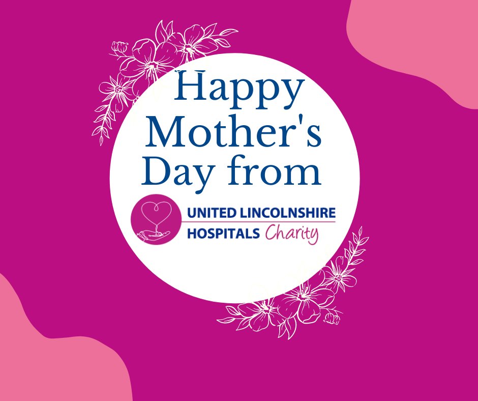A huge happy Mother's Day! For some of us our mum's will be working, be cared for or caring for others. From all of us a the United Lincolnshire Hospitals Charity we hope you have the best day! ❤️