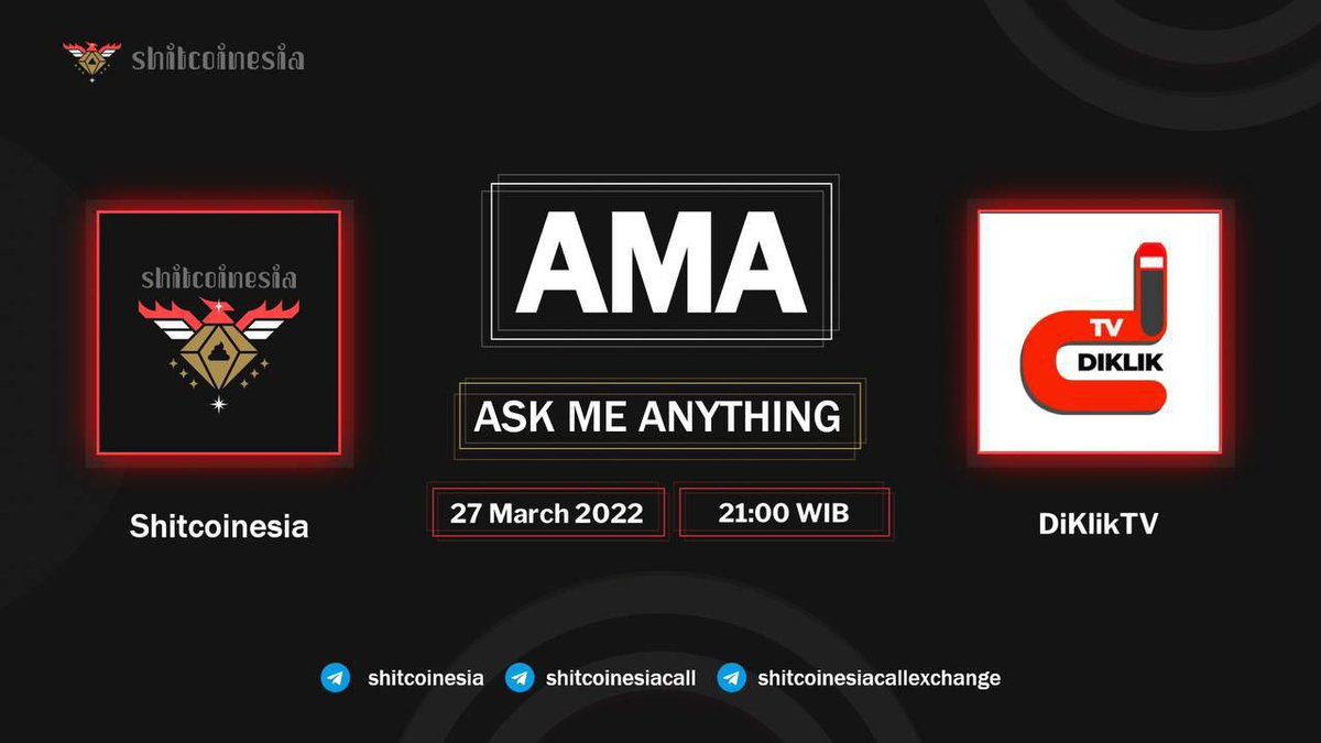 DiKlikTV X Shitcoinesia
Don't miss out AMA session with DiKlikTV

• $60 BUSD GIVEAWAY FOR 3 BEST
   QUESTION
• Date : 27th March 2022
• Time : 21.00PM WIB / 14.00PM UTC

Venue: t.me/shitcoinesia
Language : Bahasa

#Diklik $Diklik #DiklikTv #Ama #BSC #BNB