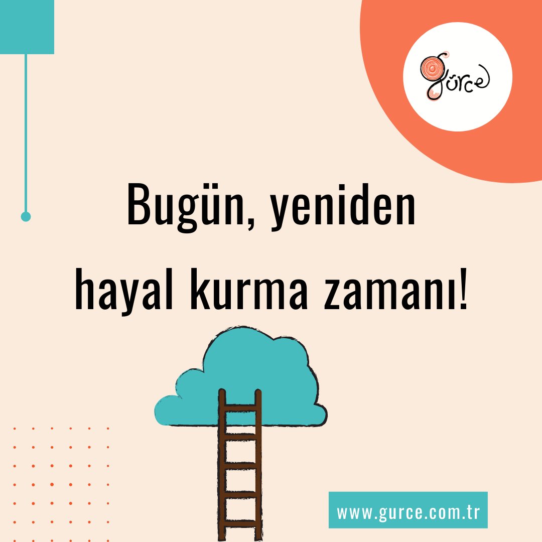 Hayal kurmak yaşamaktır!