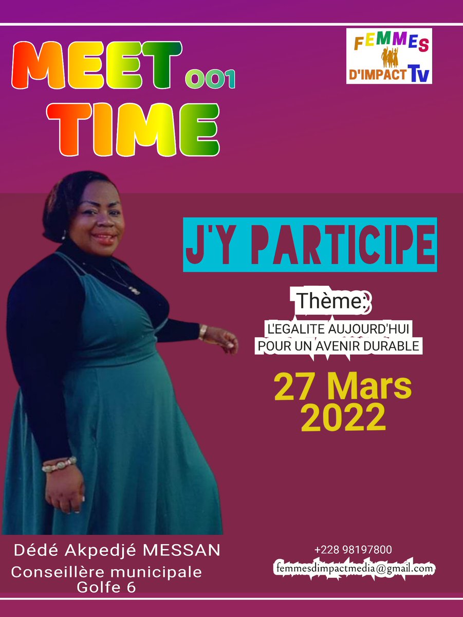 femmesdimpacttv's tweet photo. Je suis Dédé Akpedjé MESSAN, conseillère municipale Golfe 6, je serai à la rencontre des jeunes leaders, ce 27 mars 2022.
#meettime
#femmesdimpacttv
L'égalité aujourd'hui pour un avenir durable https://t.co/PBVXa6BsTh