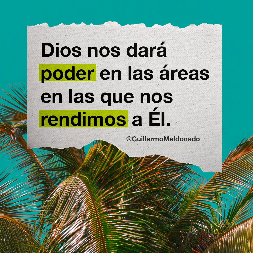 ApostolGM's tweet photo. Dios nos dará poder en las áreas en las que nos rendimos a Él. https://t.co/TUsmshNvUY