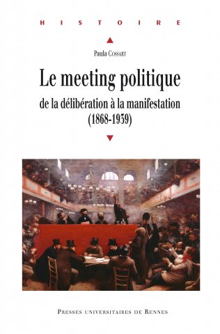 gflo76's tweet photo. Aujourd'hui, plusieurs meetings  sont organisés à l'approche du premier tour de l'élection présidentielle. C'est l'occasion de signaler ce livre de Paula Cossart qui permet de donner au meeting politique une épaisseur historique.  #biblio #histoire #politique #meeting https://t.co/HPZ6N3UPUK