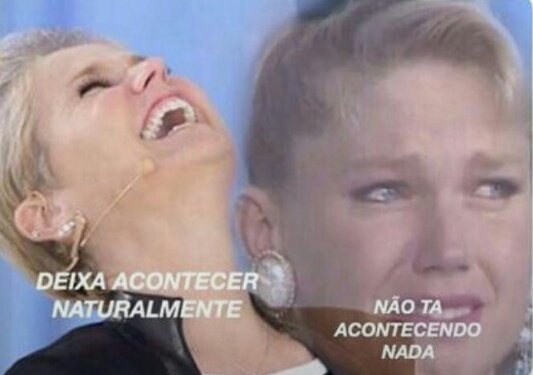 #NãoDáPraViverAssim
Deixa acontecer naturalmente