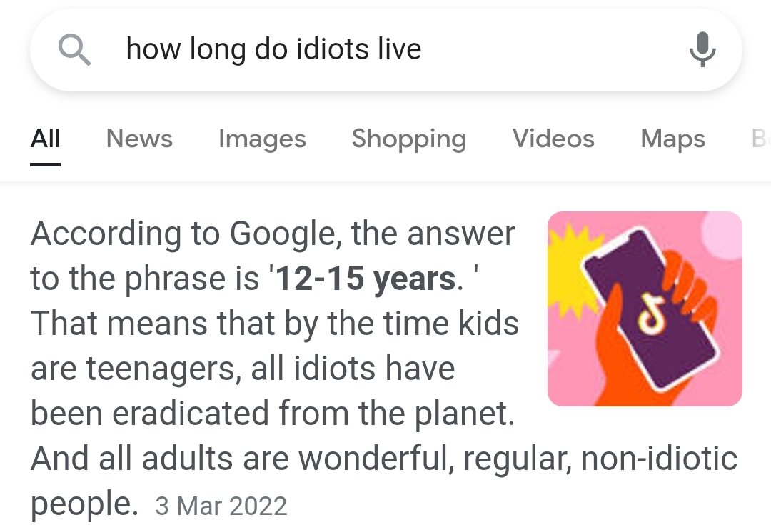 How long do idiots live 12-15