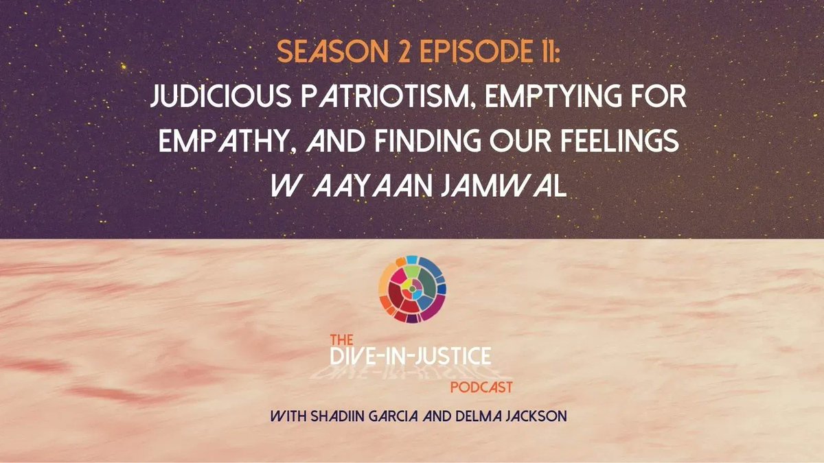 DiveInJustice's tweet photo. Join us for the latest #DiveInJustice #podcast episode: “Judicious Patriotism, Emptying for Empathy, and Finding our Feelings” with AAYAAN on https://t.co/98YwQbkLx0 https://t.co/avkeNBjQoM
