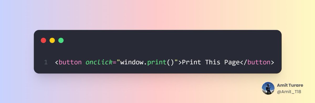 Amit_T18's tweet image. 💡 HTML Tip

You can create a 𝗽𝗿𝗶𝗻𝘁 𝗽𝗮𝗴𝗲 𝗯𝘂𝘁𝘁𝗼𝗻 with just a single line of code.

Here's how you can do it 👇