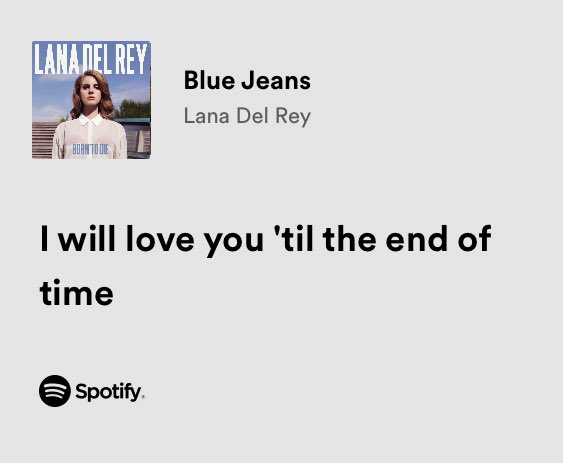 relatable iconic lyrics on Twitter: "lana del rey / blue jeans  https://t.co/qXbd0xLyhX" / Twitter