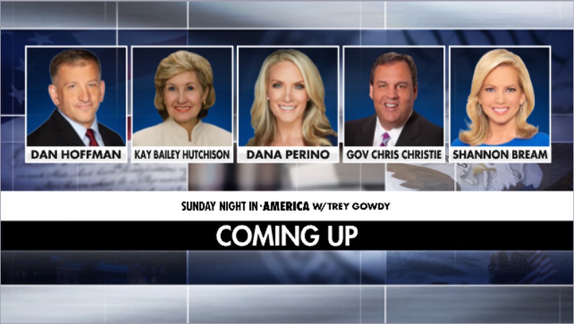 GowdyAmerica's tweet photo. TONIGHT IN AMERICA:
Fmr @CIA Chief of Station #DanHoffman
Fmr TX Sen. & @NATO Amb #KayBaileyHutchison
@DanaPerino
@GovChristie
@ShannonBream
@ScooterCasterNY
@KimMulkey
Tonight at 7 p.m. ET on @FoxNews! https://t.co/wS8ePlODjg