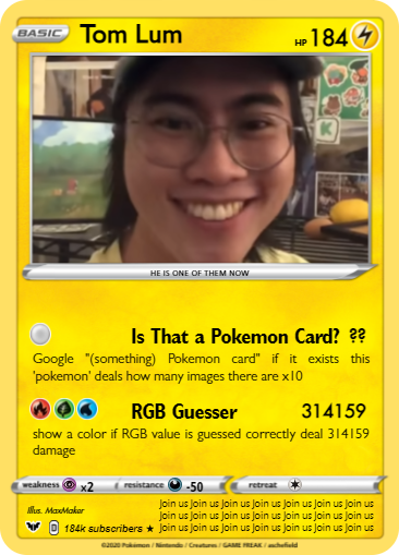 Tom Lum Pokemon card so i watched a video by a guy called @TomLumPerson and he said about a game where you google something and guess if it has a pokemon card Tom Lum Pokemon card so i watched a video by a guy called @TomLumPerson and he said about a game where you google something and guess if it has a pokemon card