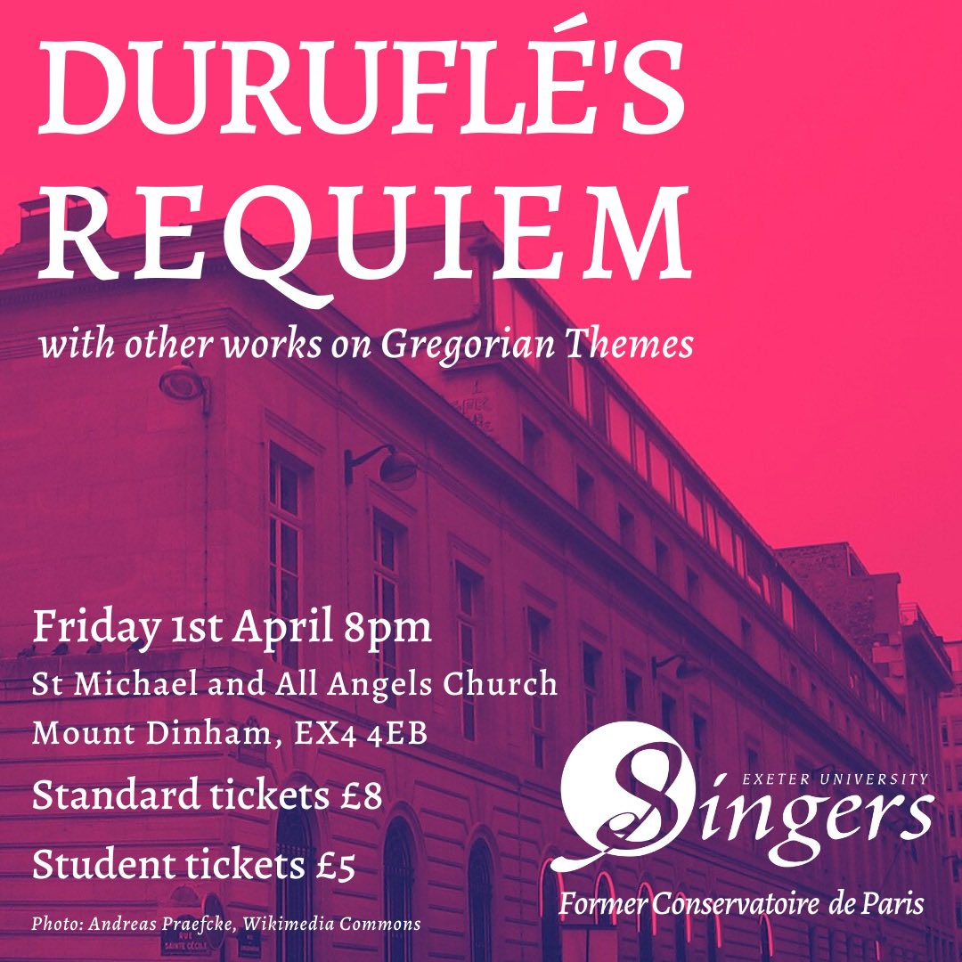 ExeterSingers's tweet photo. Exeter University Singers present Duruflé's Requiem along with some other works on Gregorian Themes. Our second in a series of four posters shows the former Conservatoire du Paris in the 9th arrondissement of Paris. 🎟 can be found in our bio! https://t.co/U1aKvRoxlF
