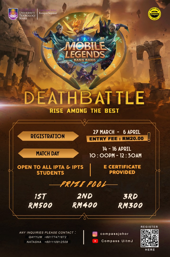 CompassUitmJ's tweet photo. Assalammualaikum,
Salam Sejahtera,
Salam UiTM,
UiTM Dihatiku.

🎮 [ MLBB: DEATH BATTLE ]🎮

Kelab Computer Science Association (COMPASS) akan mengadakan pertandingan permainan dalam talian(e-sport) iaitu permainan "Mobile Legends Bang Bang"💥. https://t.co/HIuHZum8HB