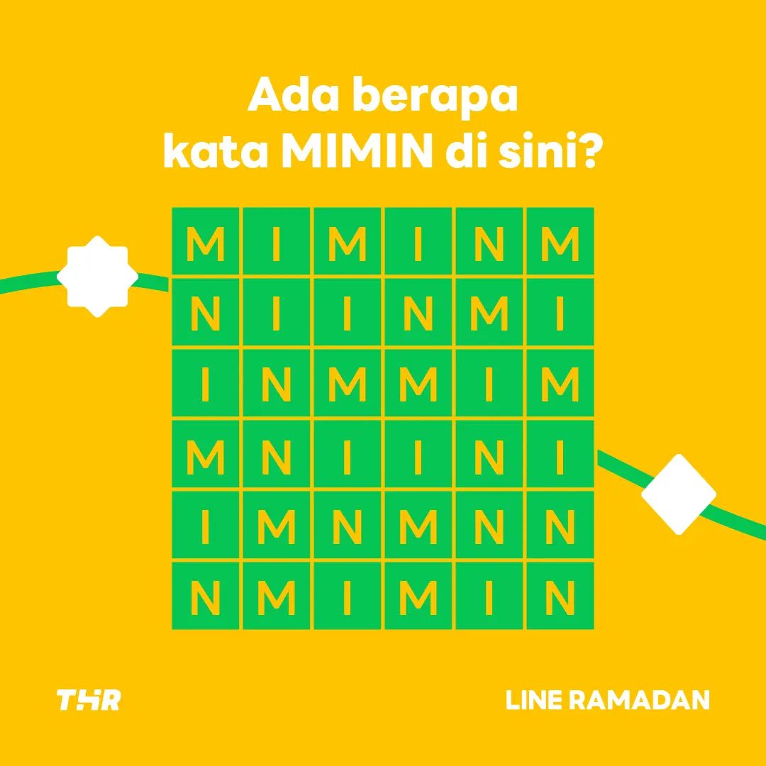 indo_line's tweet photo. Kamu jago main tebak-tebakan? ✨😀
Tungguin fitur baru di LINE Ramadan! dapetin THR di hari raya dengan main Treasure Hunt Ramadan.
Sttt, yuk pemanasan dulu, ada berapa si kata MIMIN di gambar? Tebak jumlahnya di reply ya...
#LINERamadan #NYINYIRinKEBAIKAN https://t.co/IKHbuCEA99