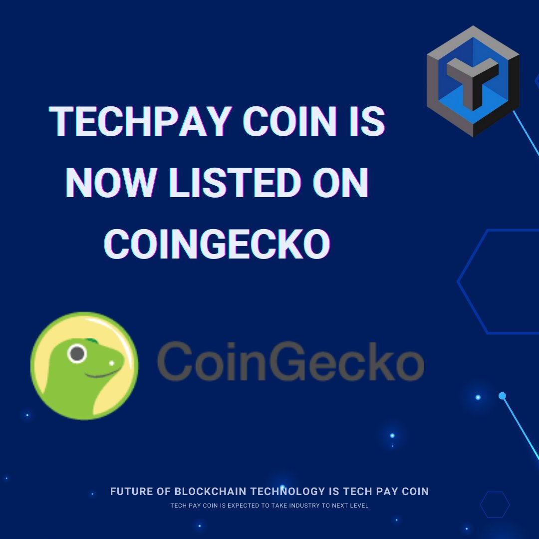 TechPay_Chain's tweet photo. Check out Techpay Coin's Listing on CoinGecko Now!!
Join our community now at https://t.co/qj5GxsTAyd 

#techpay #blockchaintechnology #blockchainlife #blockchaintech   #blockchainnews #blockchaintechnology  #blockchaindevelopers #sciencetechnology #technology  #explorepage https://t.co/yeEhQElWye