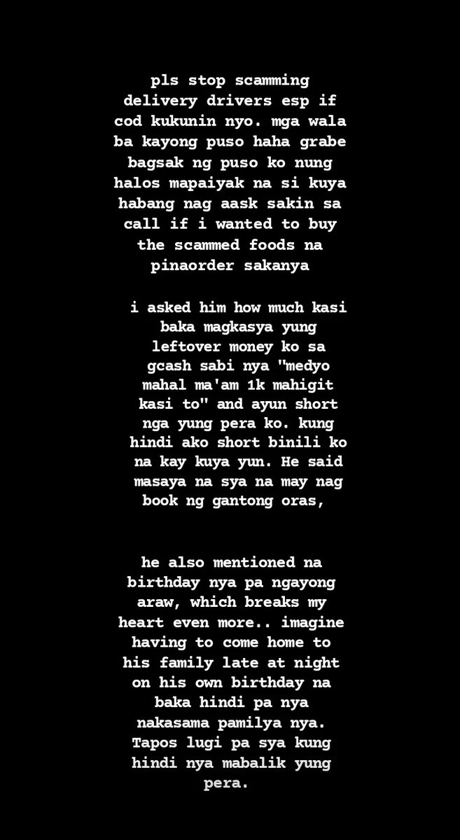 seeunkrtz's tweet photo. hello.. pls read bns peeps :(( halos ngayon lang to. I'll try to contact kuya baka pwede natin sya matulungan by asking for his gcash number.

PLEASE LANG TAMA NA PO YUNG PAG GAGANITO SA DELIVERY DRIVERS NATIN. Mahiya naman kayo. :) https://t.co/VmtLGHP1oz