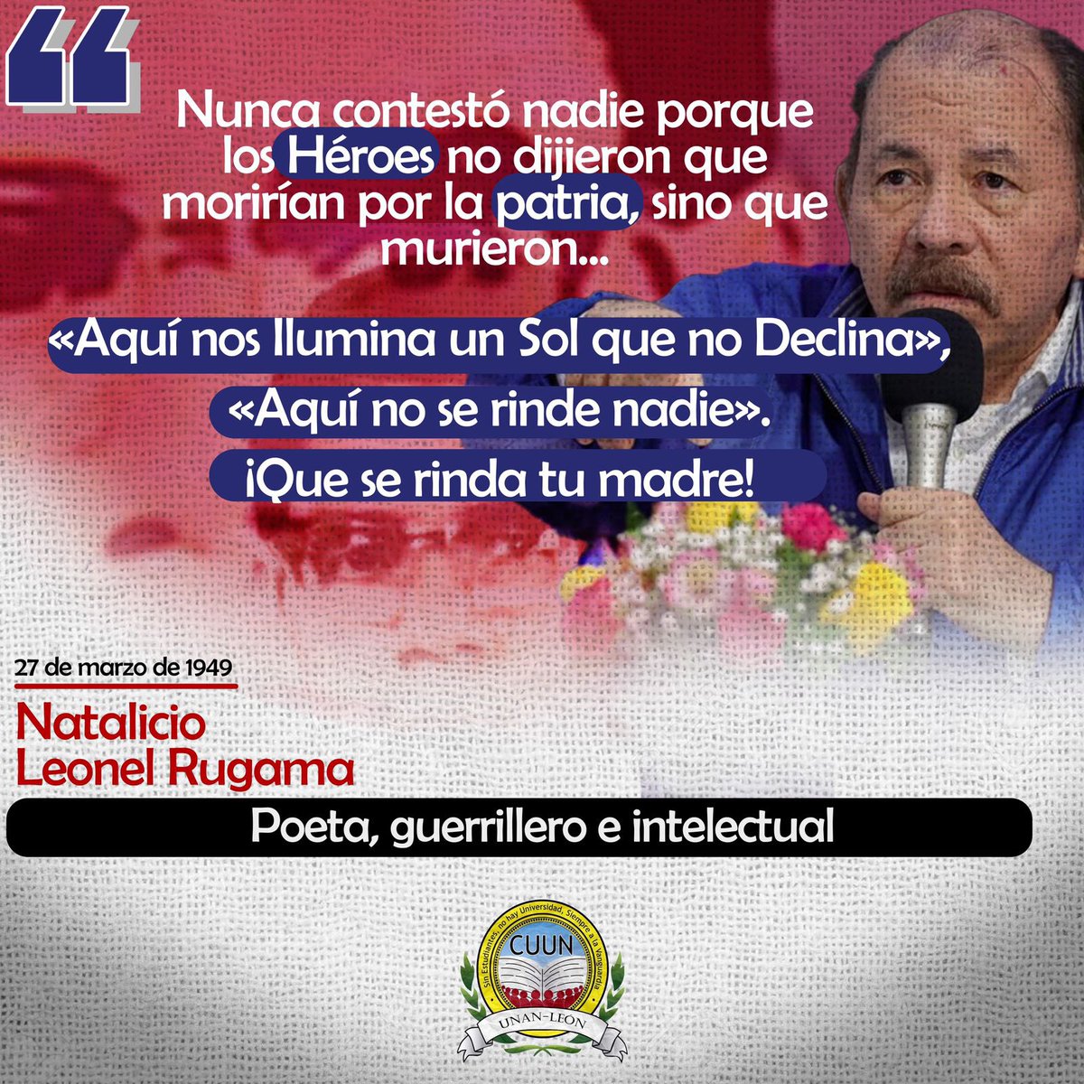 𝟮𝟳 𝗱𝗲 𝗺𝗮𝗿𝘇𝗼 𝗱𝗲 𝟭𝟵𝟰𝟵 || Nᴀᴄᴇ ᴇɴ Esᴛᴇʟɪ́ ɴᴜᴇsᴛʀᴏ Pᴏᴇᴛᴀ 𝙇𝙚𝙤𝙣𝙚𝙡 𝙍𝙪𝙜𝙖𝙢𝙖, 𝙍𝙪𝙜𝙖𝙢𝙖 ɪɴᴍᴏʀᴛᴀʟɪᴢᴏ́ ᴇʟ ɢʀɪᴛᴏ ᴅᴇ ᴠᴀʟᴏʀ “𝙌𝙪𝙚 𝙨𝙚 𝙧𝙞𝙣𝙙𝙖 𝙩𝙪 𝙢𝙖𝙙𝙧𝙚”.

#𝗖𝗨𝗨𝗡𝟭𝟵𝟭𝟰