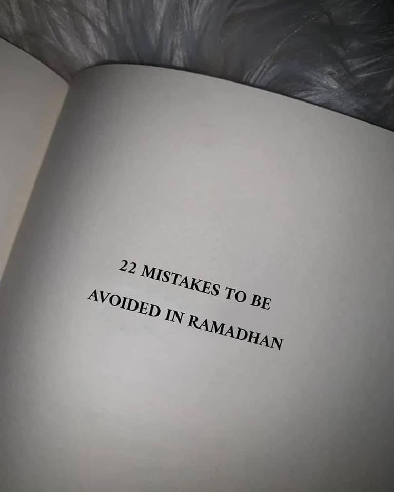 22 MISTAKES TO AVOID IN RAMADAN🌙