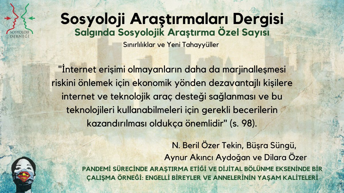 sosyolojidernek's tweet photo. Sosyoloji Araştırmaları Dergisi, “Salgında Sosyolojik Araştırma” özel sayısı yayımlandı. N. Beril Özer Tekin, Büşra Süngü, Aynur Akıncı Aydoğan, Dilara Özer'in makalesini ilginize sunarız. @nberiltekin, @busrasungu, @AynurakinciA. https://t.co/tu1QiwLRSZ https://t.co/DLXmEKOuDe