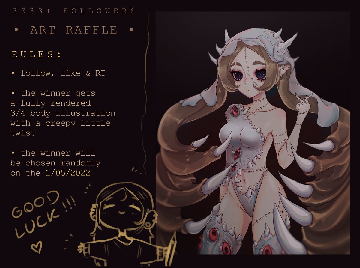 🌞 ART RAFFLE  🌞

- follow, like and RT to enter
- the winner will receive a fully rendered 3/4 body illustration with a creepy little twist [ optional ]
- if this gets over 333 RTs i will add another winner!
- deadline: 1/05/2022

thank you for supporting this little gremlin 🤍