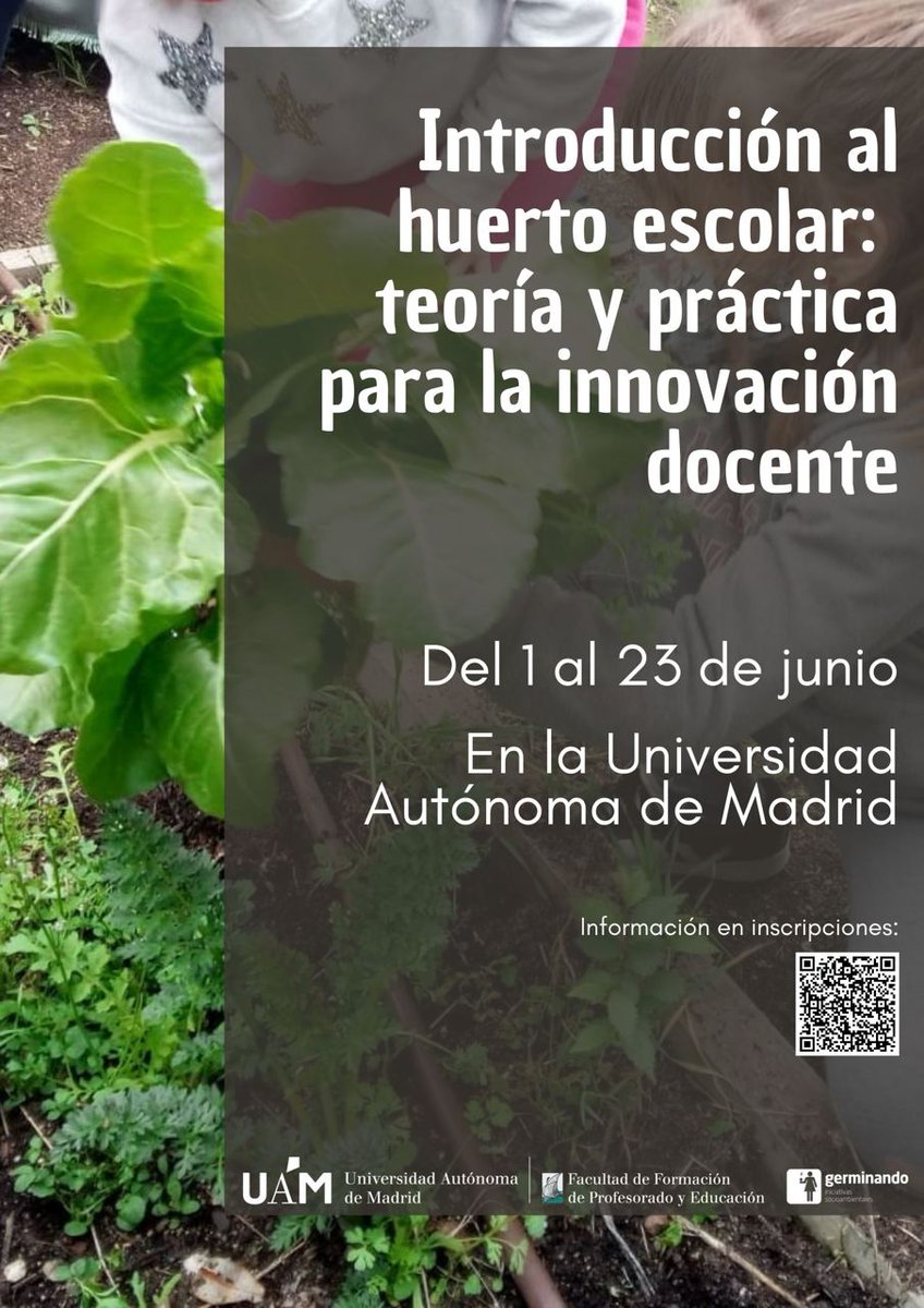 stuartuam's tweet photo. Nuevo curso de formación continua de maestr@s (2 ECTS, 20h). El huerto escolar como recurso didáctico de educación para la sostenibilidad y la alfabetización ecosocial. 

Toda la información aquí: https://t.co/nIGzzKVi3M
@FaculEDUAM @cefeuam @CatedraUnescoJS @future_spain https://t.co/j1z7pt51AW