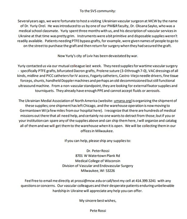Help for Ukrainian surgeons, please!

Our Ukrainian vascular colleagues need our help.  The letter below I just posted to the SVS Connect site a few minutes ago.  We would like to collect supplies.  DM me for more information.  Pls amplify.