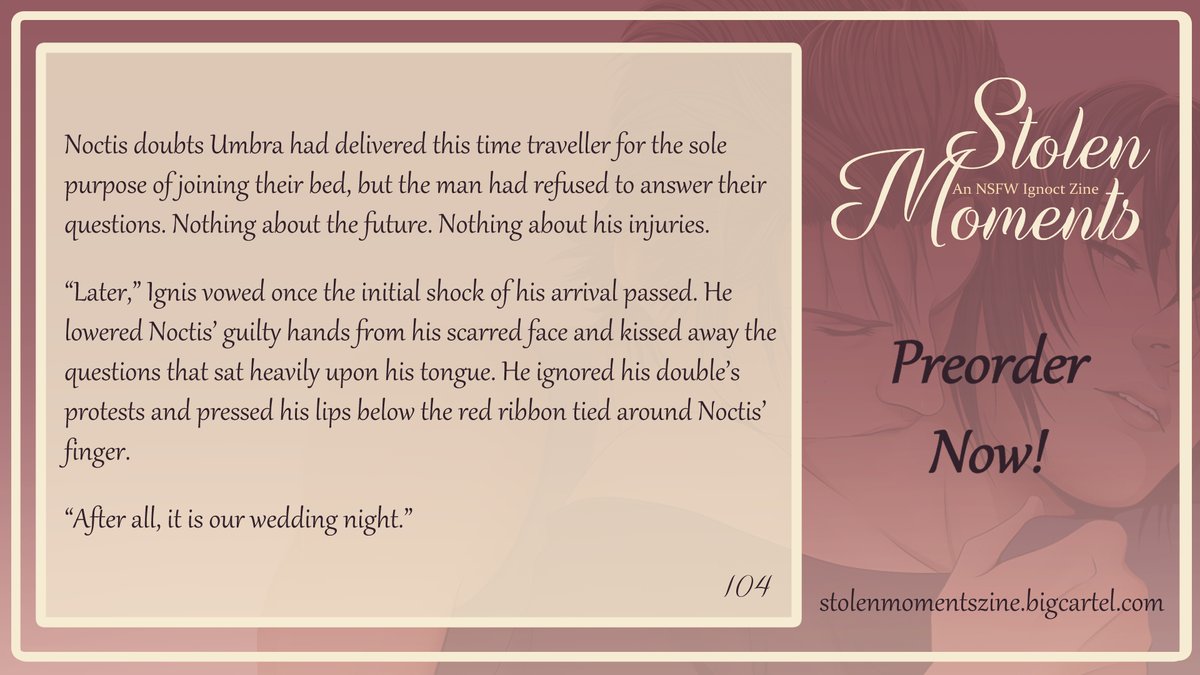 I heard it was an NSFW zine...🙈 I had the amazing opportunity to collab w/ the wonderful <a href="/ammybuns/">Ammy @ SMASH! 304</a> and write a time travel ignoct foursome for Stolen Moments! 🔥

🔖: 32 + 30 + 22 + 20, blow job, fingering, double penetration, multiple orgasms, creampie, selfcest