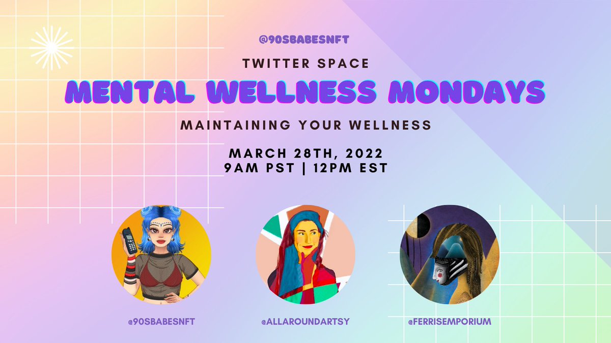 90sbabesnft's tweet photo. We're back with another Mental Wellness Monday tomorrow, where we will be chatting about how to maintain your wellness amongst all the noise.

Joining us we have @AllAroundArtsy the founder of @MagicMindNFT, and Mental Health Advocate, @ferrisemporium 

🔔 https://t.co/HpIzPdIYcN https://t.co/6QUy6ZlFxt