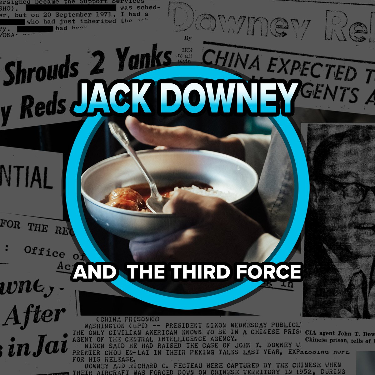 TroyReinvented's tweet photo. Just finished my passion project #podcastscript "Jack Downey and The Third Force" about a @CIA agent held prisoner for over 20 yrs in China after getting shot down in a wild nighttime operation in Manchuria. If you have a #history or #military #podcast, it's available! https://t.co/LbL3lsovGt
