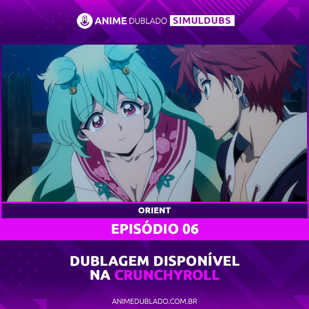 Anime Dublado on X: 🌟 NOVO EPISÓDIO DUBLADO DISPONÍVEL 🌟 ORIENT