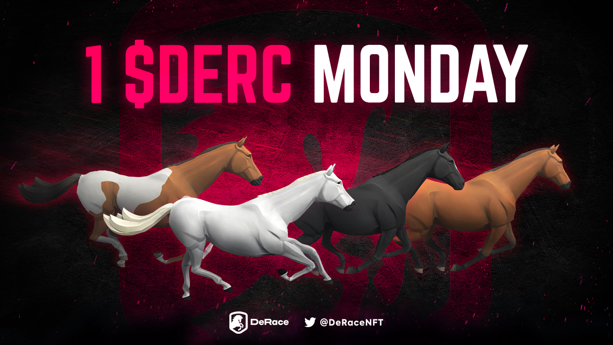 Another week, another 1 $DERC Monday!🐎

🏁 Test your #NFT horse’s performance on dirt, synthetic or turf surface today, as entry fee to any race is only 1 $DERC for the next 24 hours

See you on the race track!