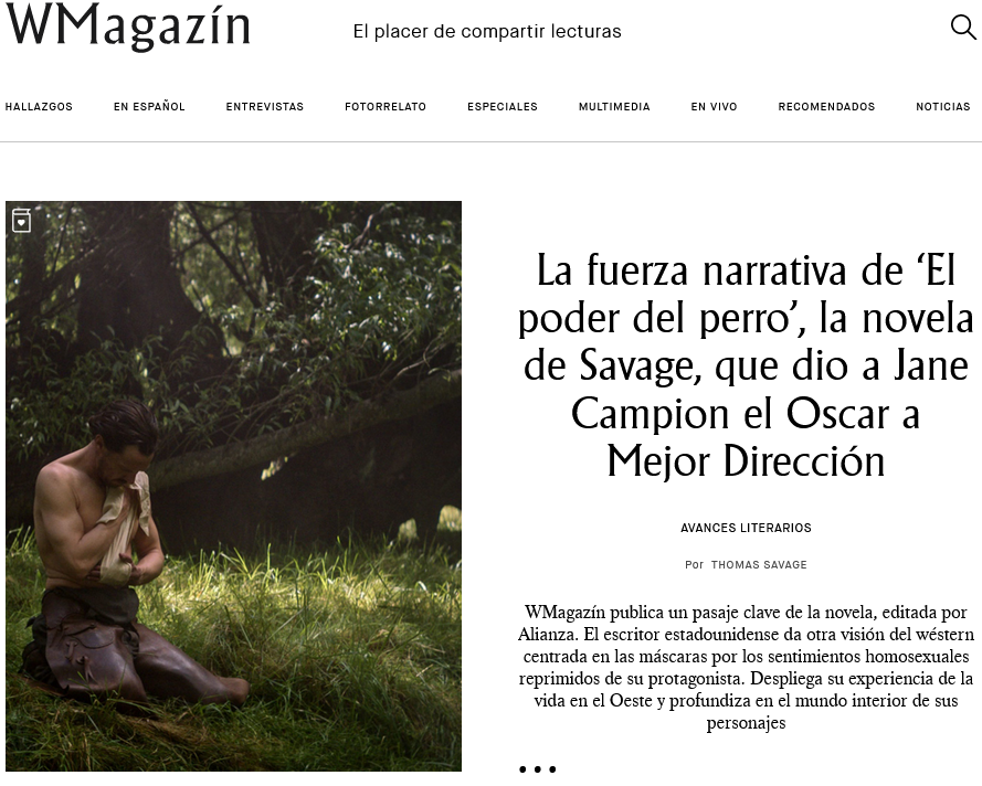 W_Magazin's tweet photo. Así es la fuerza literaria de ‘El poder del perro’, la novela de Thomas Savage, que dio a Jane Campion el #Oscar a Mejor Dirección. #WMagazín publica un pasaje que ilumina la novela de @alianza_ed y la película de @NetflixES 📚🎬👉https://t.co/8EdoUCz4v4 https://t.co/8vc96P83iJ