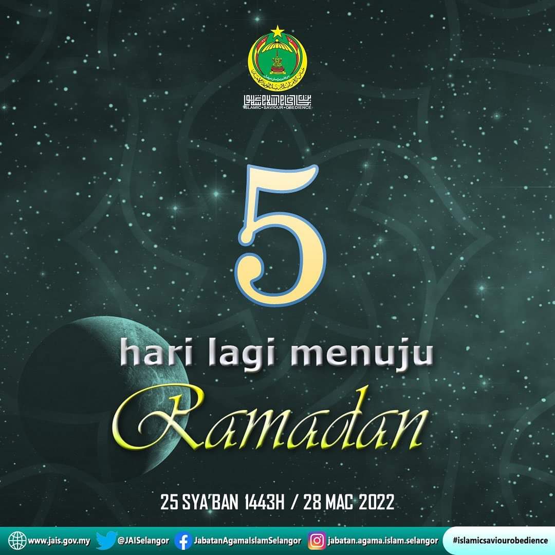 5 hari lagi menuju Ramadan 1443H #jabatanagamaislamselangor #islamicsaviourobedience