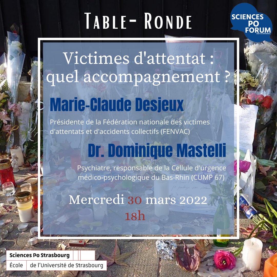 ScPoForum's tweet image. Alors que le 11 mars était organisée la seconde édition de la Journée nationale aux victimes et que le procès des attentats du 13 Novembre est toujours en cours, SPF vous invite à sa table-ronde sur la question de l’accompagnement des victimes d’attentat ce mercredi !!