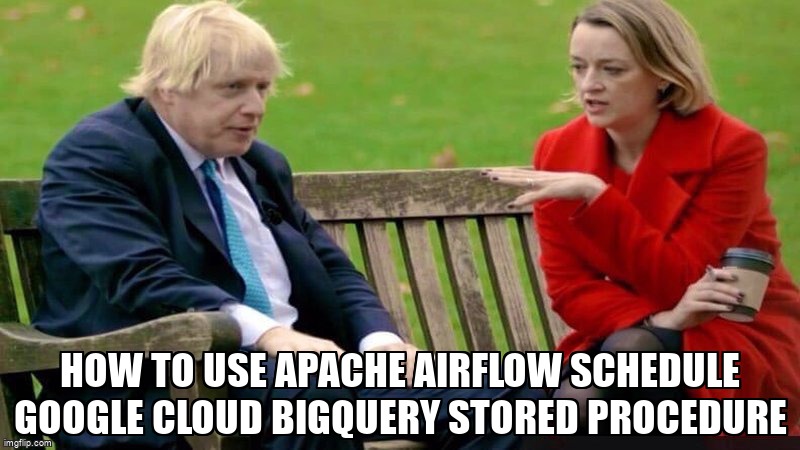 overflow_meme's tweet image. how to use apache airflow schedule google cloud bigquery stored procedure stackoverflow.com/questions/6830… #googlebigquery #airflow #googlecloudcomposer