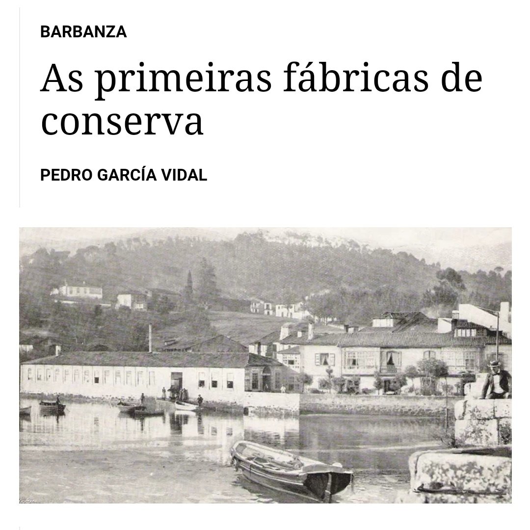 🗨 "As primeiras fábricas de #conservas que se instalaron en #Galicia datan dos anos 40 do século XIX. (...) 2 destas 10 primeiras conserveiras estaban emprazadas en #Noia. (...) a #sardiña, por abundancia e calidade, ocupa o primeiro lugar"
lavozdegalicia.es/noticia/barban…