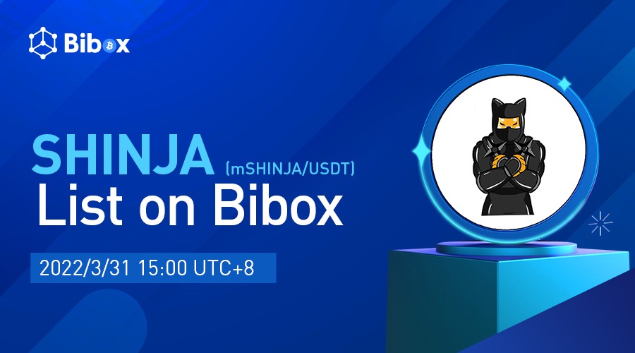 Bibox365's tweet photo. 📢💁‍♂️Bibox is thrilled to announce the listing of Shibnobi(SHINJA) under the trading pair mSHINJA/USDT @Shib_nobi 🎉🤩
📥Deposit: 3/30/2022 15:00 (UTC+8)
🔁Trading: 3/31/2022 15:00 (UTC+8)
💵Withdrawal: 3/30/2022 15:00 (UTC+8)
👉Listing details: https://t.co/EdKJPEeMiC https://t.co/ghOaamc9gg