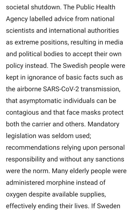 La population suédoise a été maintenue dans l'ignorance de faits fondamentaux tels que la transmission aérienne du SRAS-CoV-2, le fait que les personnes asymptomatiques peuvent être contagieuses et que les masques protègent à la fois le porteur et les autres.