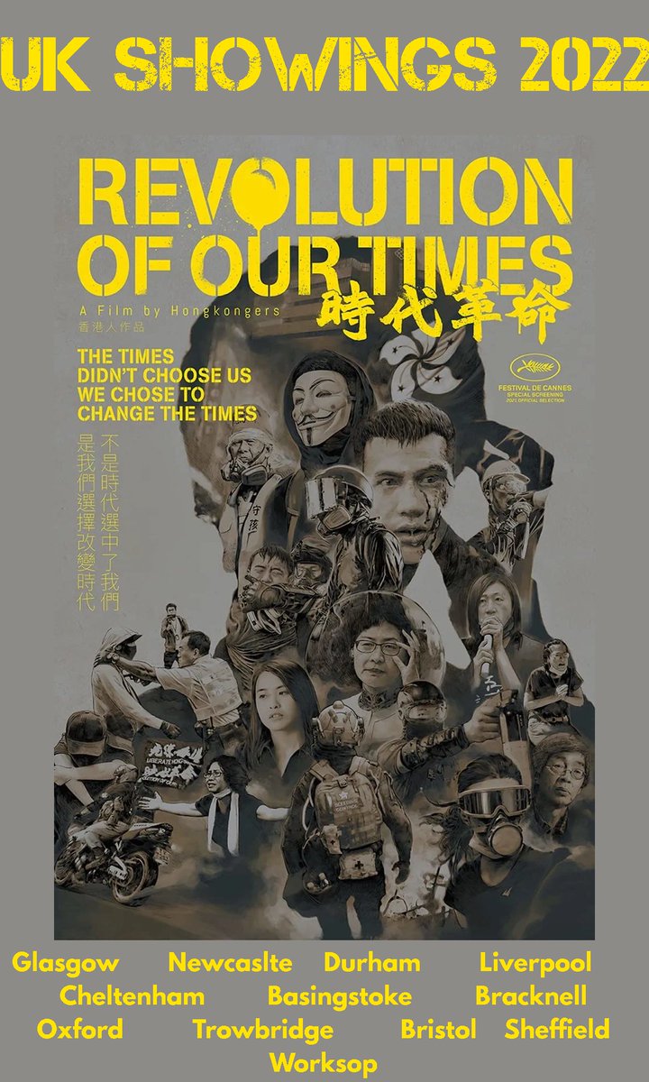 [Revolution of Our Times UK Showings]
See below for booking links for each area/city.
Do support the local HK groups and theatres in showing #RevolutionOfOurTimes.