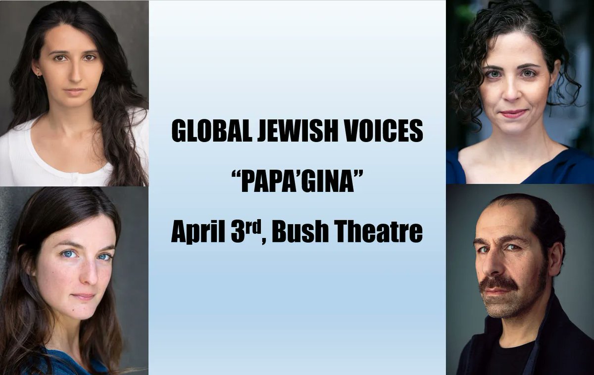 At Global Jewish Voices, Hana Vazana Grunwald's play PAPA'GINA will be directed by <a href="/hettyhodgson/">Hetty Hodgson</a>, with cast performances by <a href="/falcore42/">Adi Loya</a> <a href="/SophiaEleni/">Sophia Eleni</a> @itsEl_Bess and Orna Salinger. Catch their work at <a href="/bushtheatre/">Bush Theatre</a> April 3rd at 2.30pm: bushtheatre.co.uk/event/global-j…
