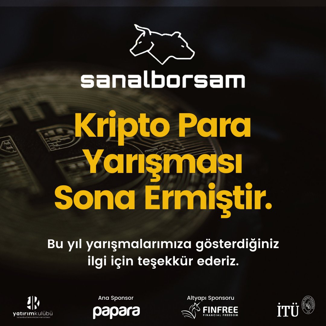 SanalBorsam bünyesinde bu yıl ilk kez düzenlenen Kripto Para Yarışması sona ermiştir. İTÜ Yatırım Kulübü ve SanalBorsam ekibi olarak düzenlediğimiz yarışmalara gösterdiğiniz ilgi için teşekkür ederiz. Önümüzdeki yıl görüşmek üzere!

#yatirimkulubu #sanalborsam #itu #yatırımkulübü